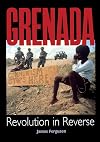 Grenada: Revolution in Reverse
