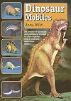 Dinosaur Mobiles (Tarquin Make Mobiles Series)
