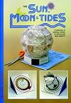 Sun, Moon & Tides: A Collection of Working Models to Cut Out & Glue Together