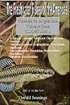 The Freshwater Fishes of the Americas. Canada to Argentina. Volume One. CLOFFAM 1 Fifteen families including Cichlids and Toothcarps