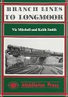 Branch Lines to Longmoor (Branch Line Albums)