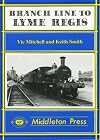 Branch Line to Lyme Regis (Branch Line Albums)