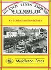Branch lines around Weymouth: from Abbotsbury, Easton and the Quay