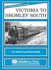 Southern Main Lines : Victoria to Bromley South