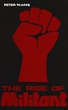 Rise of "Militant": Thirty Years of "Militant"