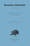 Geoscience information : a state-of-the art review : proceedings of the first International Conference on Geological Information, London, 10-12 April, 1978