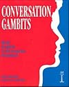 Conversation Gambits: Real English Conversation Practices