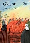 Gideon Soldier Of God (A Bibletime Book)