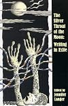 The silver throat of the moon : writing in exile