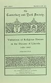 Visitations of Religious Houses in the Diocese of Lincoln. Volume III: Records of Visitations Held By William Alnwick Bishop of Lincoln A D 1436 to A D 1449. Part II