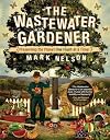 The Wastewater Gardener: Preserving the Planet One Flush at a Time