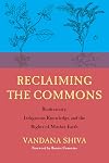 Reclaiming the Commons: Biodiversity, Traditional Knowledge, and the Rights of Mother Earth