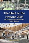 The state of the nations 2003 : the 3rd year of devolution in UK