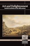 Art and Enlightenment: Scottish Aesthetics in the 18th Century (Library of Scottish Philosophy)