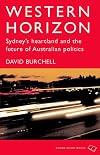 Western horizon : Sydney's heartland and the future of Australian politics