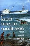 From kauri trees to sunlit seas : shoestring shipping in the South Pacific