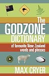 The Godzone dictionary of favourite New Zealand words and phrases