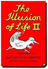 The Illusion of Life II: More Essays on Animation