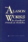 How Al-Anon Works for Families & Friends of Alcoholics
