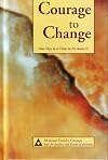 Courage to Change: One Day at a Time in Al-Anon II