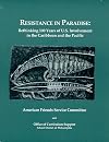 Resistance in Paradise: Rethinking 100 Years of U.S. Involvement in the Caribbean and the Pacific