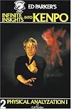 Ed Parker's Infinite Insights into Kenpo : Physical Analyzation I (Vol. 2)