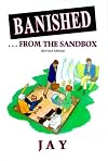 Banished...from the Sandbox
