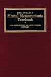 The Twelfth Mental Measurements Yearbook (Buros Mental Measurements Yearbook) (v. 12)
