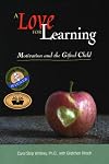 A Love for Learning: Motivation and the Gifted Child