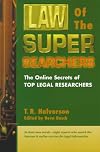 Law of the Super Searchers: The Online Secrets of Top Legal Researchers (Super Searchers Series)