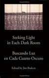 Seeking Light in Each Dark Room / Buscando Luz en Cada Cuarto Oscuro