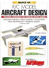 Basics of R/C Model Aircraft Design: Practical Techniques for Building Better Models