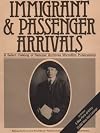 Immigrants and Passenger Arrivals a Select Catalog of National Archives Microfilm Publications