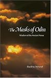 The Masks of Odin: Wisdom of the Ancient Norse
