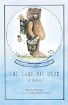 The Last Bit Bear: A Fable