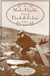 Alaska-Klondike Diary of Elizabeth Robins, 1900