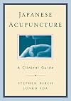 Japanese Acupuncture: A Clinical Guide (Paradigm Title)