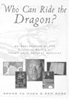 Who Can Ride the Dragon?: An Exploration of the Cultural Roots of Traditional Chinese Medicine