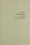 Medical bibliography in an age of discontinuity