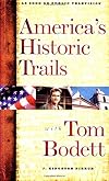 America's Historic Trails: With Tom Bodett