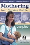 Mothering Your Nursing Toddler