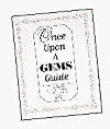 Once Upon a GEMS Guide
