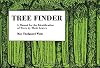 Tree Finder: A Manual for Identification of Trees by Their Leaves