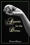 Appetite for the Divine