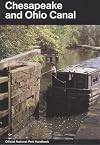 Chesapeake and Ohio Canal: A Guide to Chesapeake and Ohio Canal National Historical Park, Maryland, District of Columbia, and West Virginia