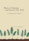 Plants of Saratoga and eastern New York : an identification manual