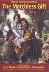 Krsna Consciousness: The Matchless Gift