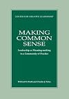 Making Common Sense: Leadership As Meaning-Making in a Community of Practice