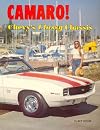 Camaro! Chevy's Classy Chassis: An Illustrated History