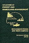 Influences of Forest and Rangeland Management on Salmonid Fishes and Their Habitats (Special Publication (American Fisheries Society))